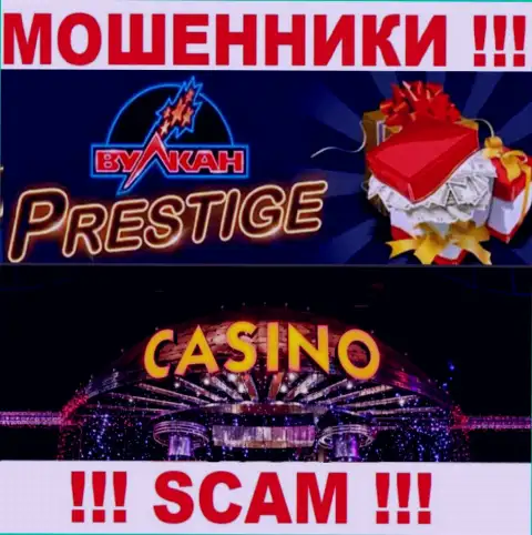 Деятельность кидал ВулканПрестиж Ком: Casino - это капкан для малоопытных людей
