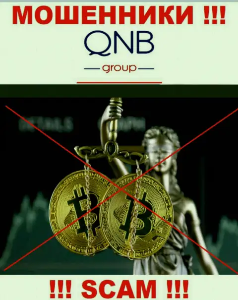 QNB Group работают БЕЗ ЛИЦЕНЗИОННОГО ДОКУМЕНТА и АБСОЛЮТНО НИКЕМ НЕ КОНТРОЛИРУЮТСЯ ! МОШЕННИКИ !