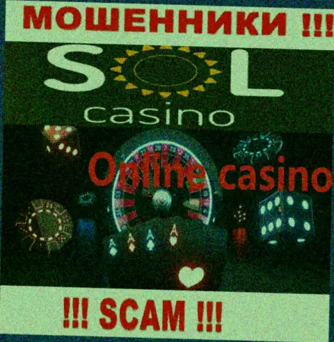 Casino - это направление деятельности противоправно действующей компании SolCasino