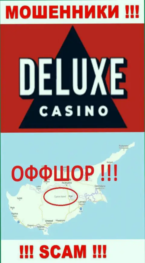 Deluxe Casino - это незаконно действующая организация, пустившая корни в оффшорной зоне на территории Cyprus