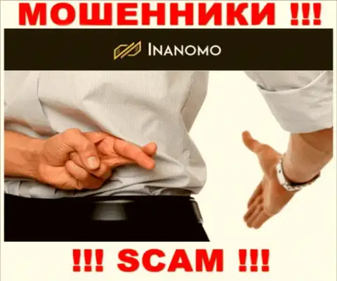 Все обещания проведения рентабельной сделки в дилинговой организации Inanomo только лишь пустые слова - это РАЗВОДИЛЫ !!!