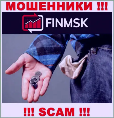 Даже если интернет мошенники FinMSK Com наобещали Вам горы золота, не нужно вестись на этот обман