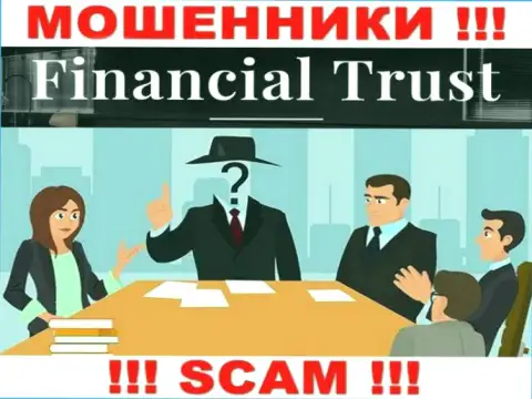 Не сотрудничайте с internet-ворюгами Financial-Trust Ru - нет инфы о их прямом руководстве