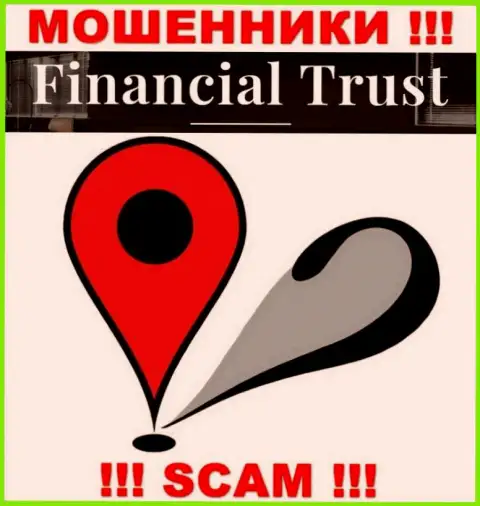 Доверие Financial-Trust Ru не вызывают, поскольку скрывают сведения относительно собственной юрисдикции