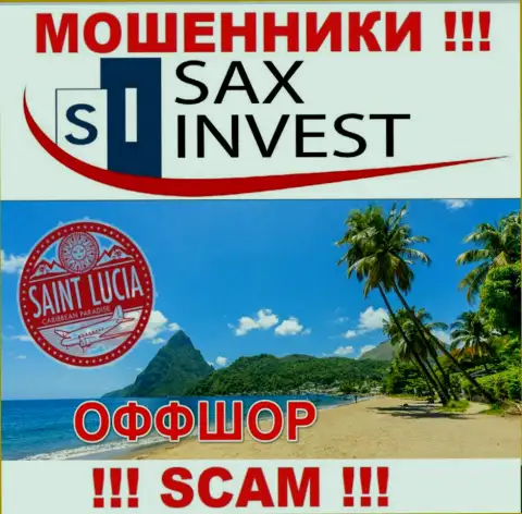 Т.к. SAX INVEST LTD базируются на территории Saint Lucia, украденные финансовые средства от них не вернуть