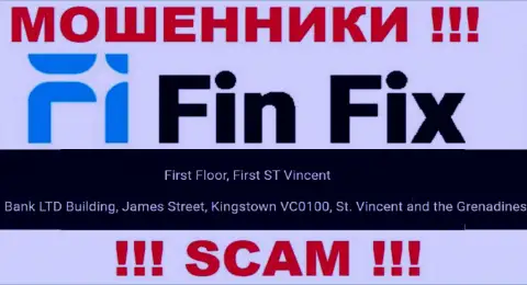 Не работайте с ФинФикс - можете лишиться депозитов, ведь они пустили корни в офшорной зоне: First Floor, First ST Vincent Bank LTD Building, James Street, Kingstown VC0100, St. Vincent and the Grenadines