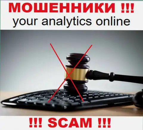 Your Analytics промышляют БЕЗ ЛИЦЕНЗИИ и ВООБЩЕ НИКЕМ НЕ РЕГУЛИРУЮТСЯ !!! МОШЕННИКИ !!!