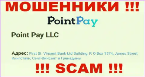 Будьте начеку - организация Point Pay засела в офшорной зоне по адресу: First St. Vincent Bank Ltd Building, P.O Box 1574, James Street, Kingstown, St. Vincent & the Grenadines и грабит своих клиентов