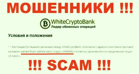 С конторой WhiteCryptoBank крайне опасно взаимодействовать, потому что их официальный адрес в оффшорной зоне - Аджелтейк Роад, остров Аджелтейк, Маджуро, МХ96960