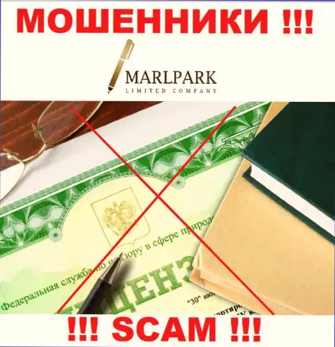 Работа воров MarlparkLtd заключается в сливе вкладов, в связи с чем они и не имеют лицензии