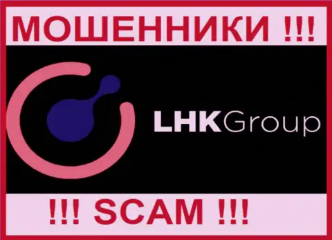 LHK-Group Com - это МАХИНАТОРЫ !!! SCAM !!!